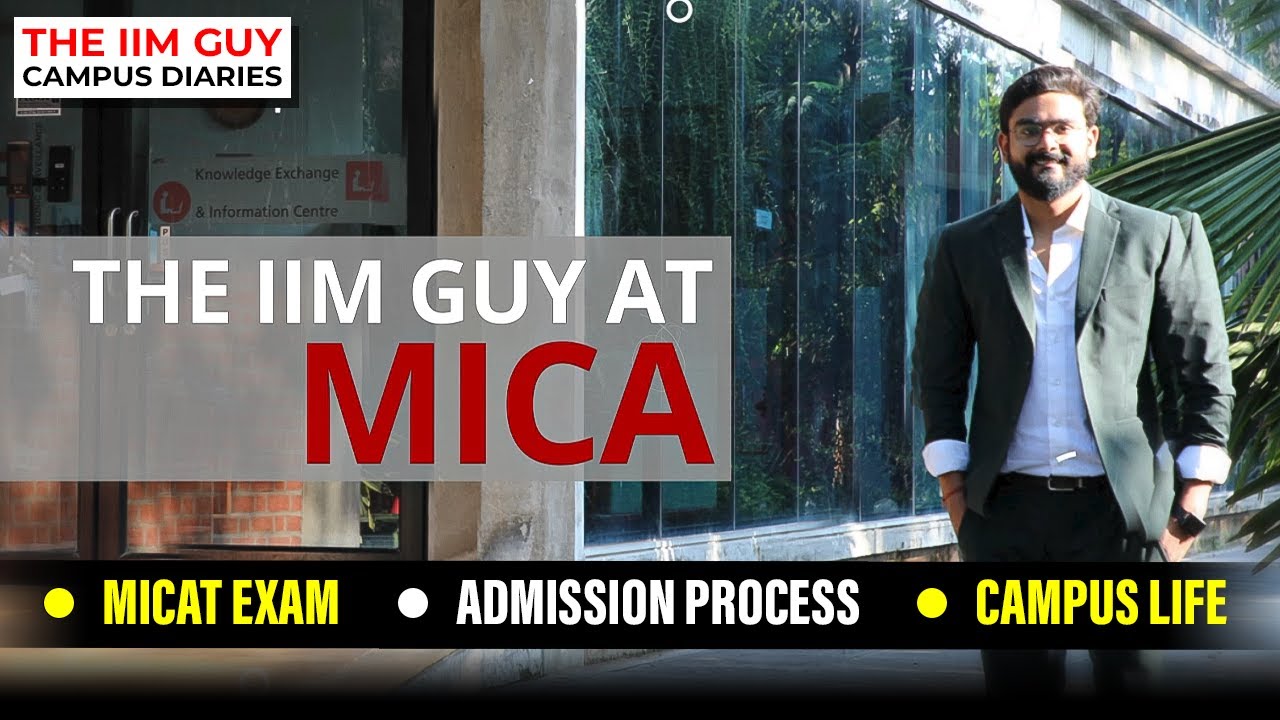 The IIM Guy at MICA | MICA Ahmedabad | Jaw-dropping CAMPUS Tour | MICAns share tips to crack MICAT