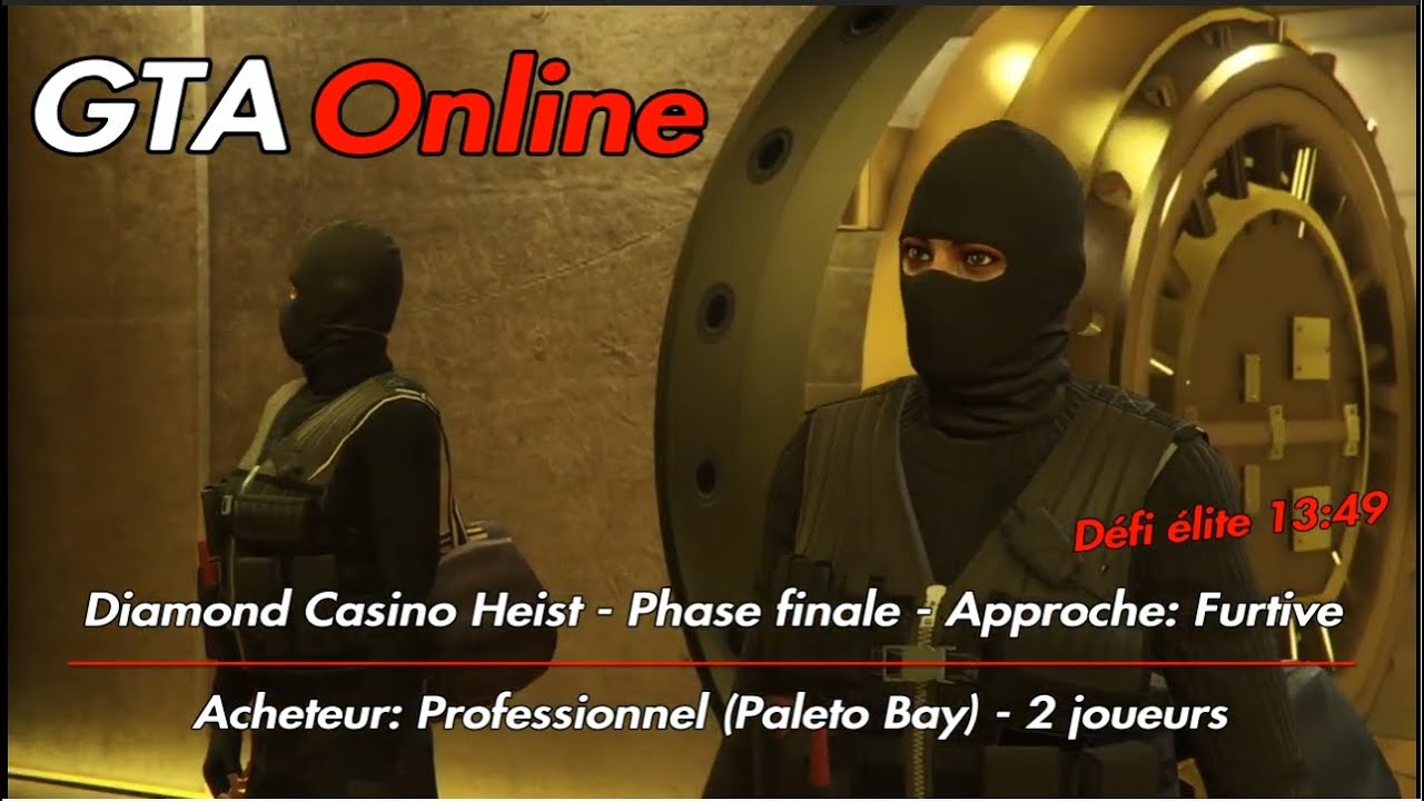 GTA Online - Diamond Casino Heist - Furtif - 2 joueurs [Hard] [Défi élite 13:49] [Astuces] [PS4]