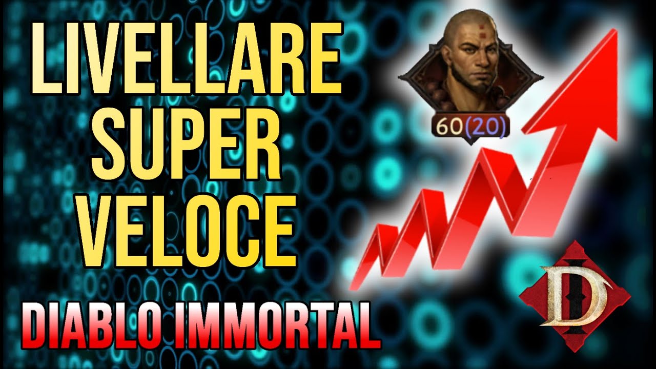 COME LIVELLARE SUPER VELOCE!! - ITA [Diablo Immortal]