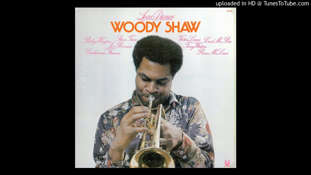 Woody Shaw - Soulfully I Love You (Black Spiritual Of Love) (Jazz) (1976)