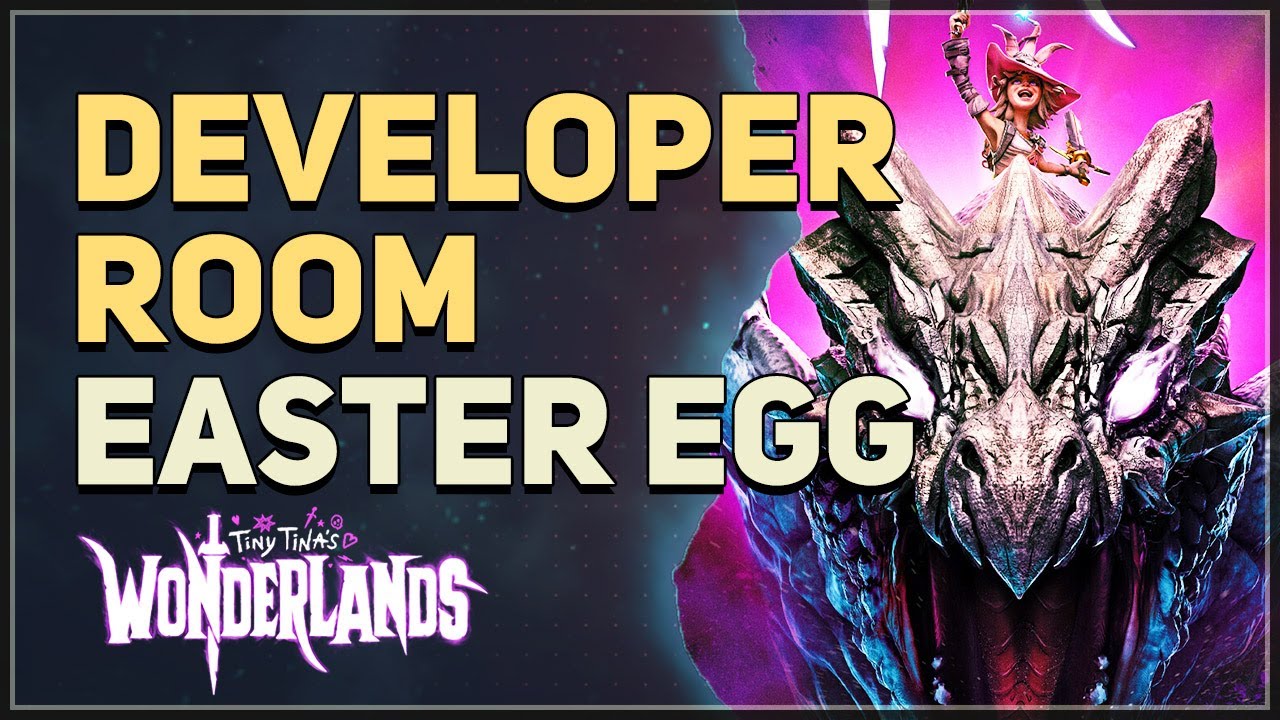 Secret Developer Room Easter Egg Tiny Tina's Wonderlands