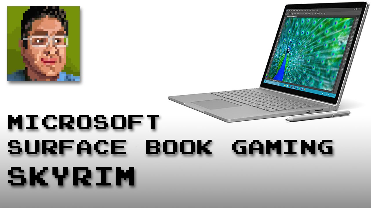 Microsoft Surface Book: Playing Skyrim