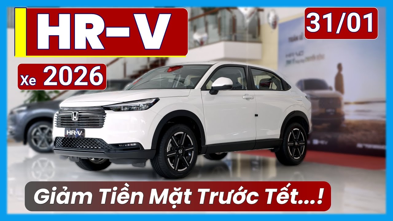 Giá Xe Honda HR-V 2026 Tháng 01. Ưu Đãi Mới, Lăn Bánh & Trả Góp Chi Tiết | Xe Việt