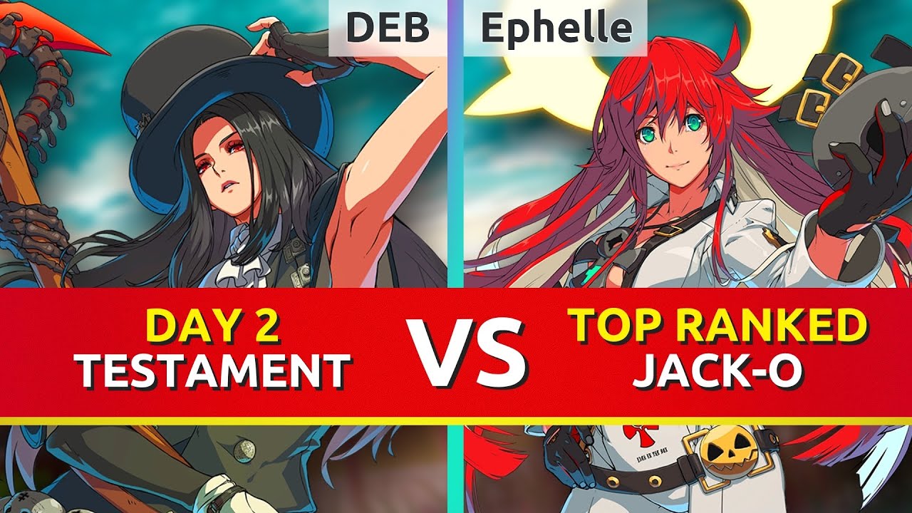 GGST ▰ DEB (Day 2 Testament) vs Ephelle (TOP Ranked Jack-O). Guilty Gear Strive
