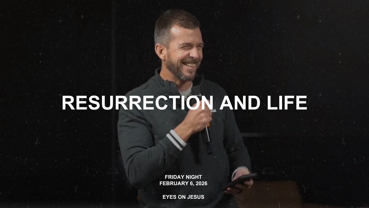 Friday Night | February 6, 2026 | Eyes On Jesus