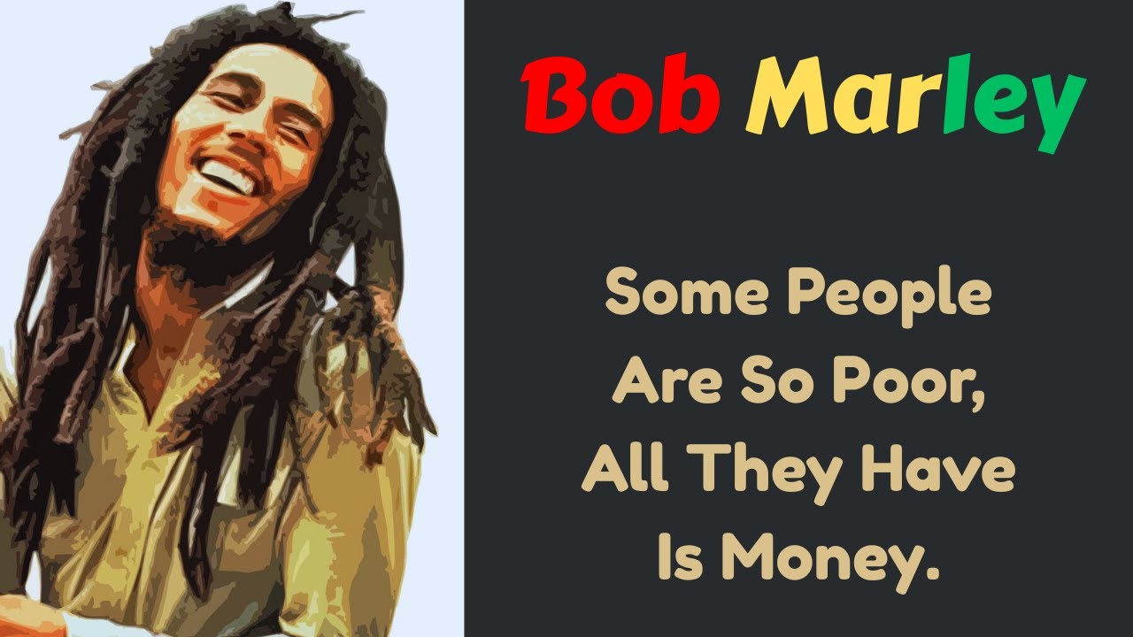 Bob Marley Quotes.