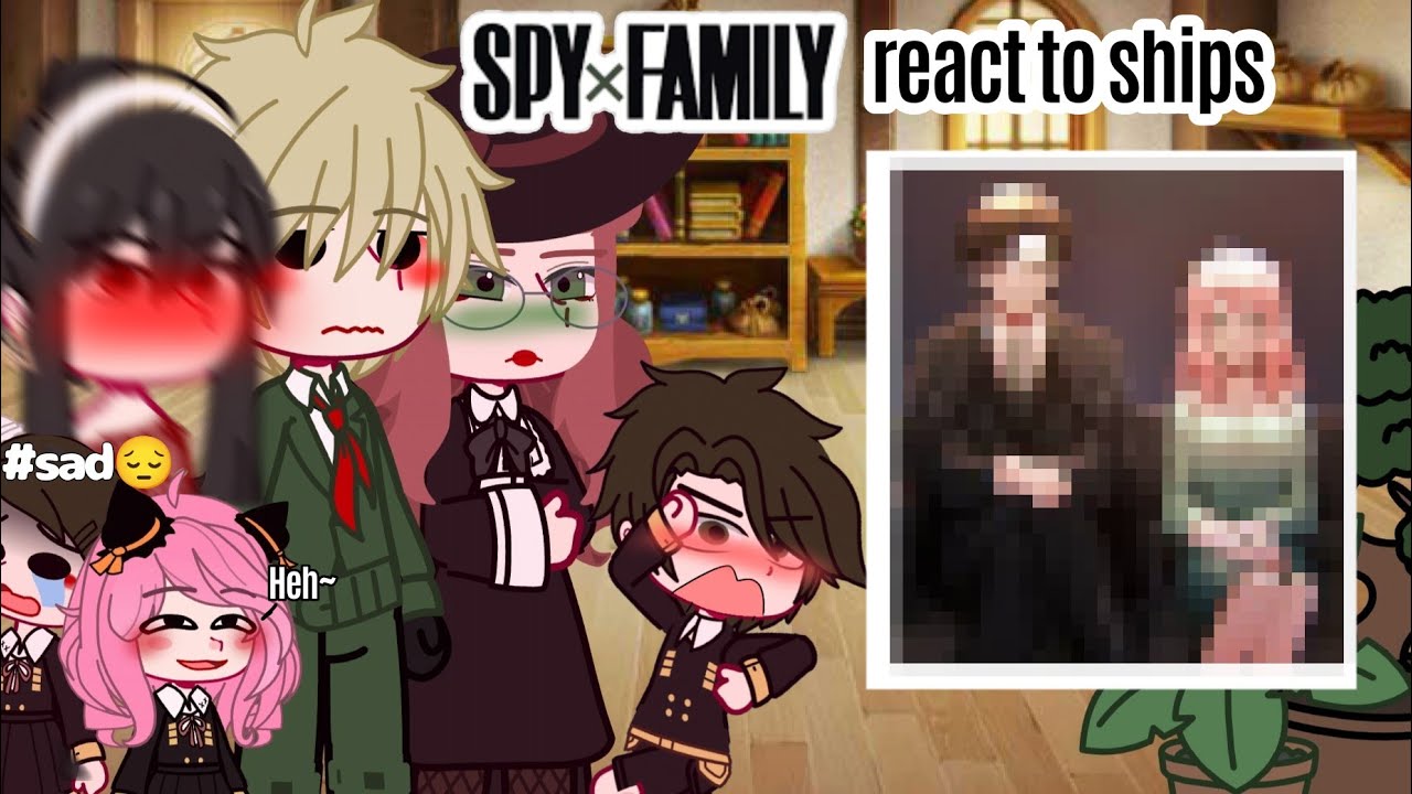 Spy x Family React and rates their Ships 🕵️❤️🥷 | Gacha Club | Subscribe