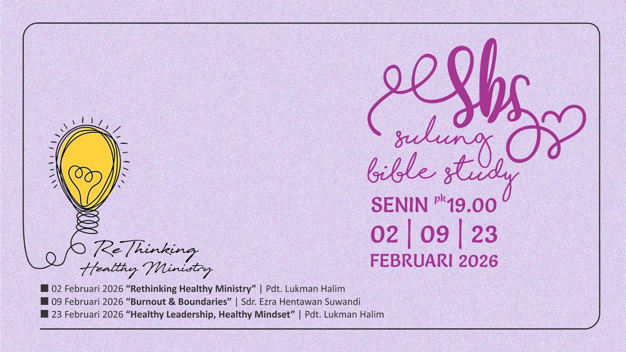 Sulung Bible Study 53 | Senin, 23 Februari 2026