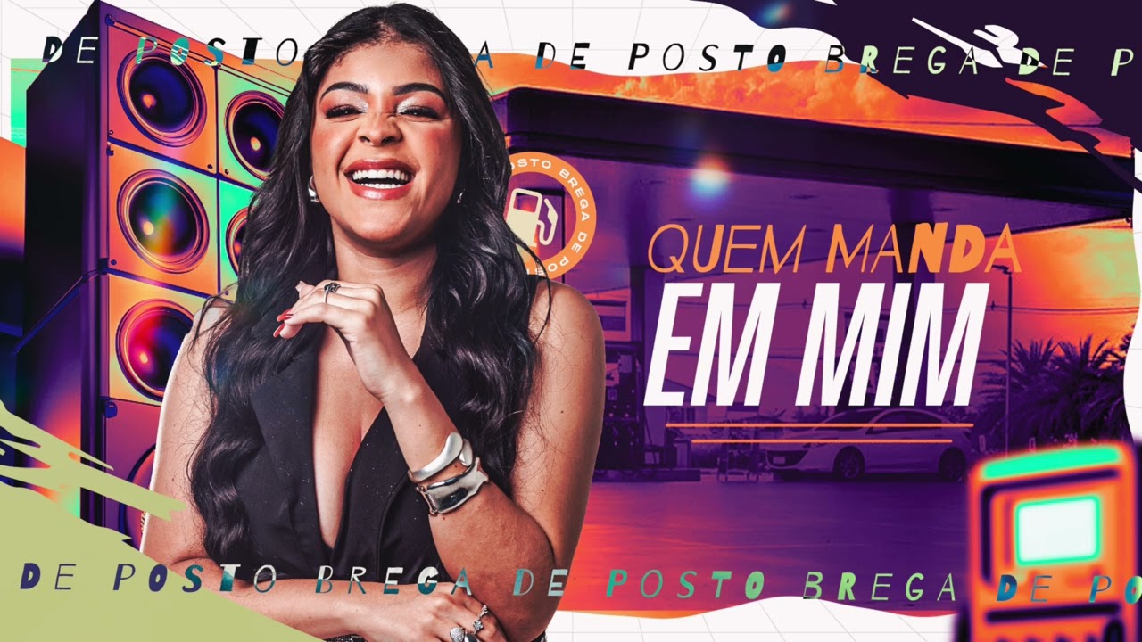 QUEM MANDA EM MIM - MARI REIS - BREGA DE POSTO 6.0