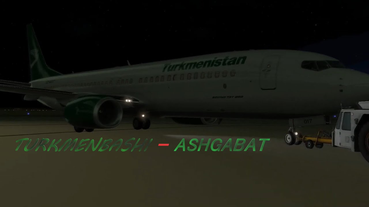 Turkmenistan Airlines Boeing 737-800 - [ Turkmenbashi - Ashgabat ] X-Plane 11