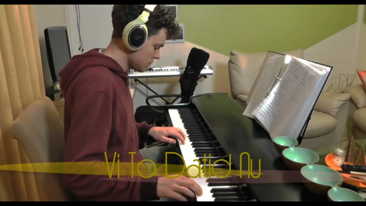 Cisilia - Vi To Datid Nu - Piano Cover - Slower Ballad Cover