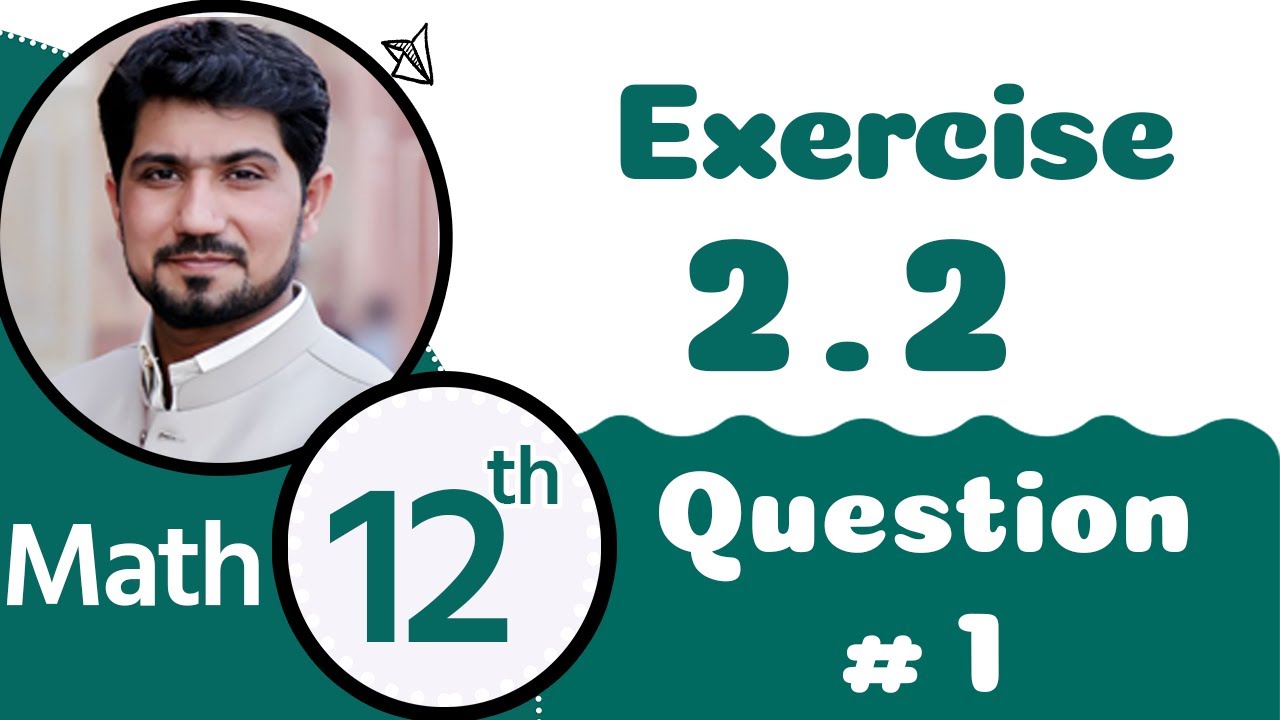 2nd Year Math Ch 2 - Class 12 Maths Chapter 2 Exercise 2.2 Question 1 - 12th Class Math Chapter 2