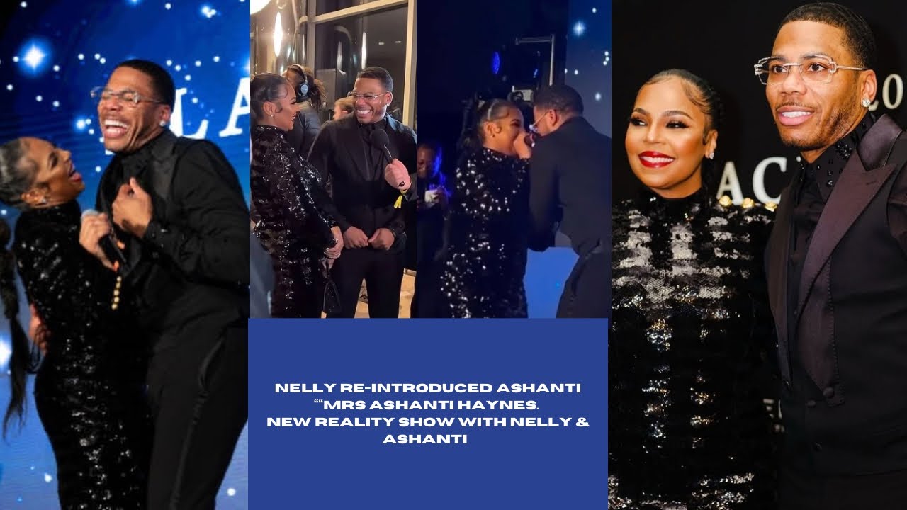 Introduction!! Mrs Ashanti Haynes ~ Nelly X Ashanti Confirms A New Reality Show Is Dropping Soon …
