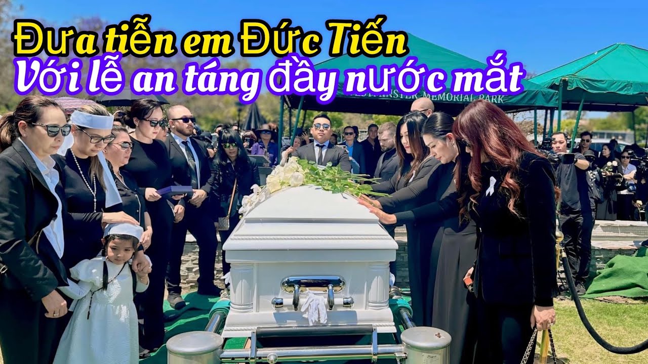 Đưa tiễn em Đức Tiến với lễ an táng đầy nước mắt