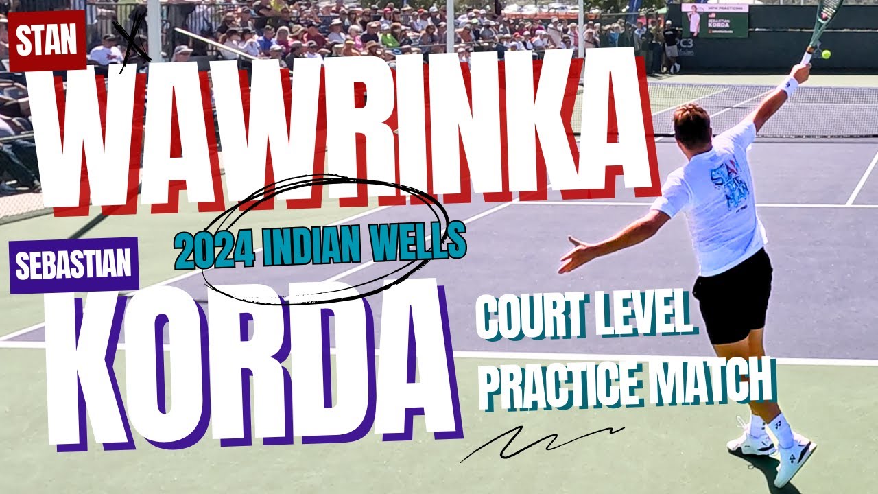 Stan Wawrinka v. Seb Korda - Court Level Practice Match | 2024 Indian Wells | 4K