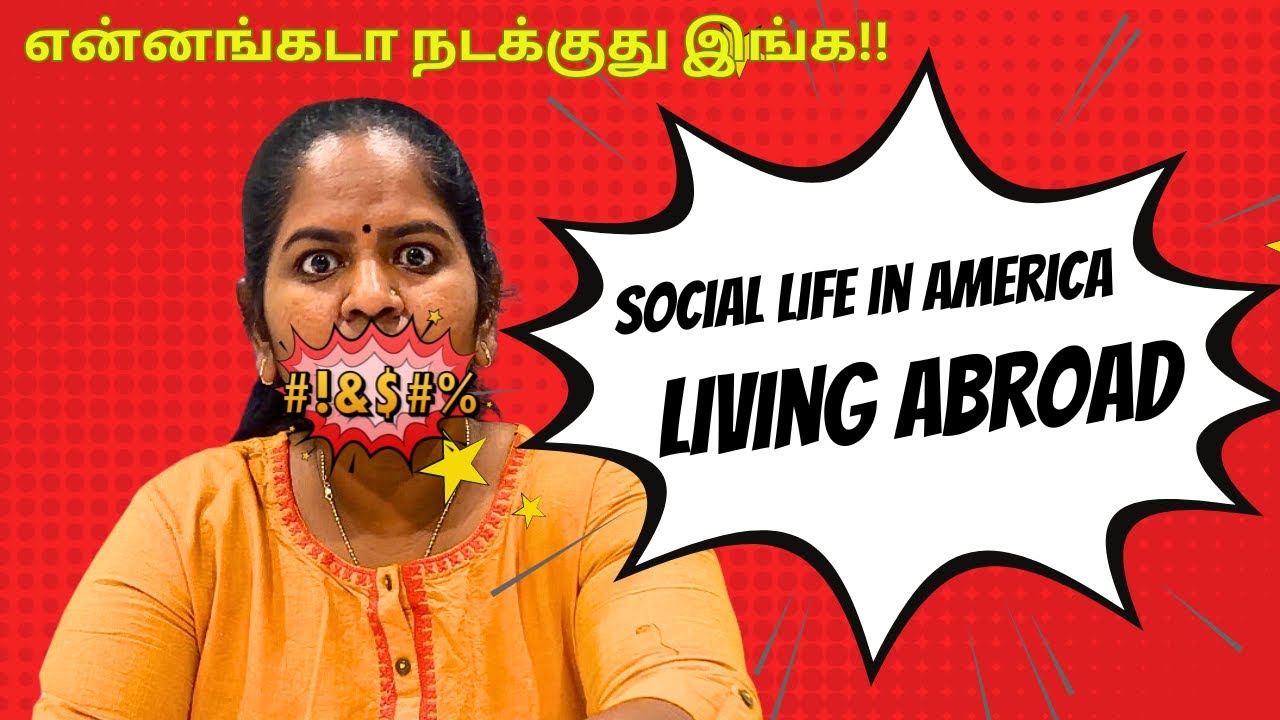 Social Life in America | Sainthavi's Perspective on Living Abroad