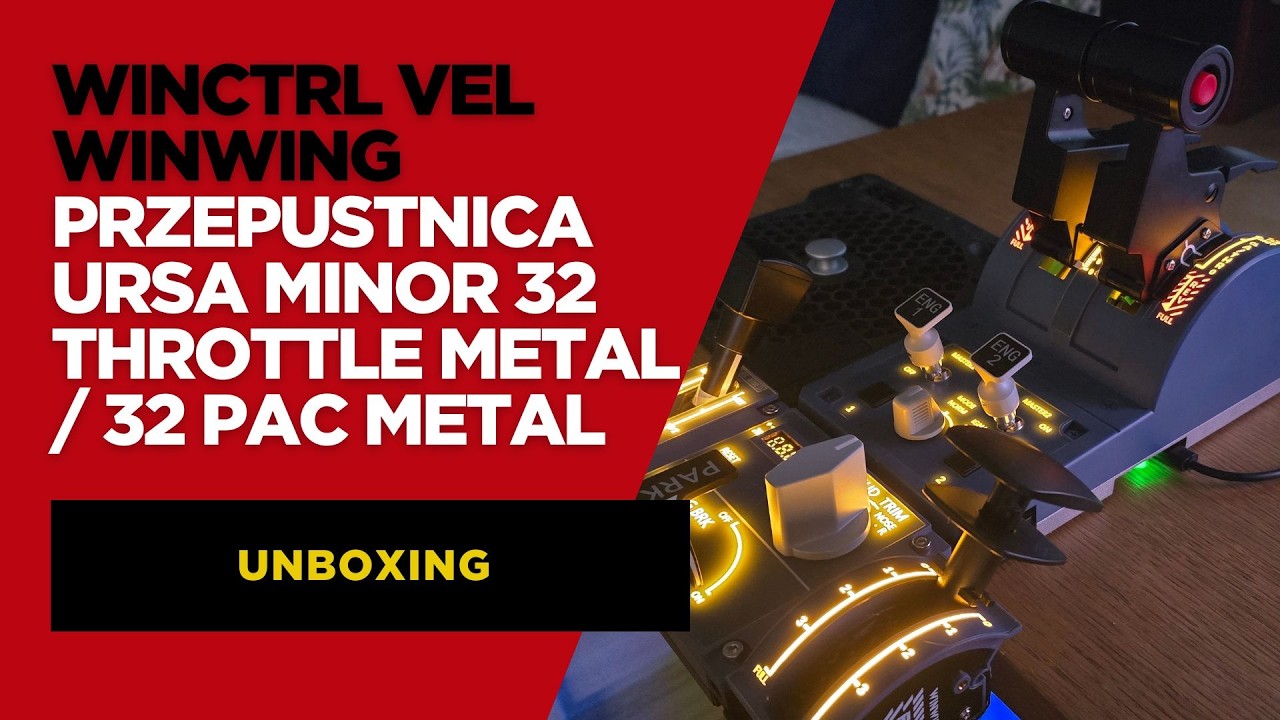 WINCTRL | URSA MINOR 32 Throttle Metal / 32 PAC Metal | UNBOXING