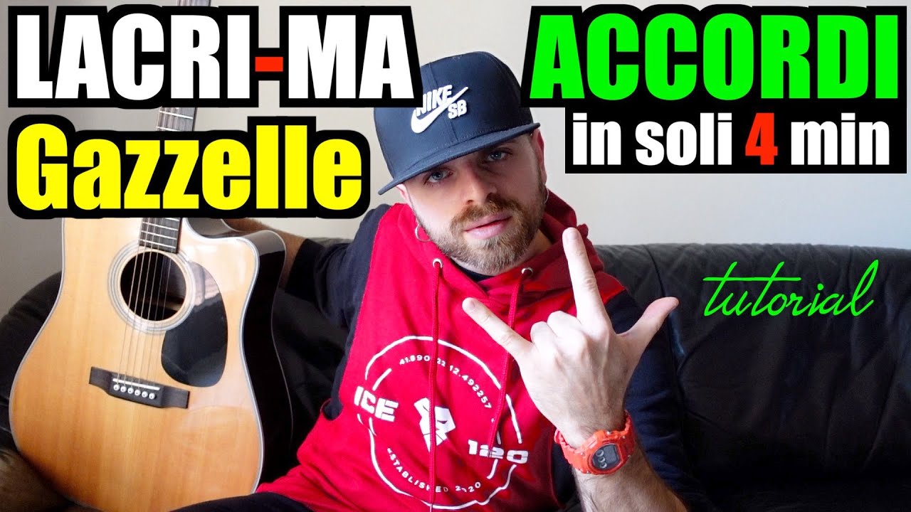 Tutorial Chitarra - LACRI-MA (GAZZELLE) ACCORDI + TESTO