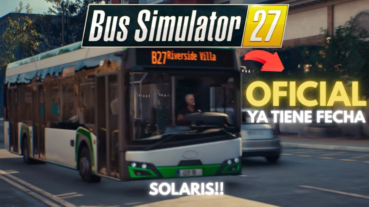 ¡POR FIN! BUS SIMULATOR 27 ANUNCIADO —  LLEGAN LOS SOLARIS