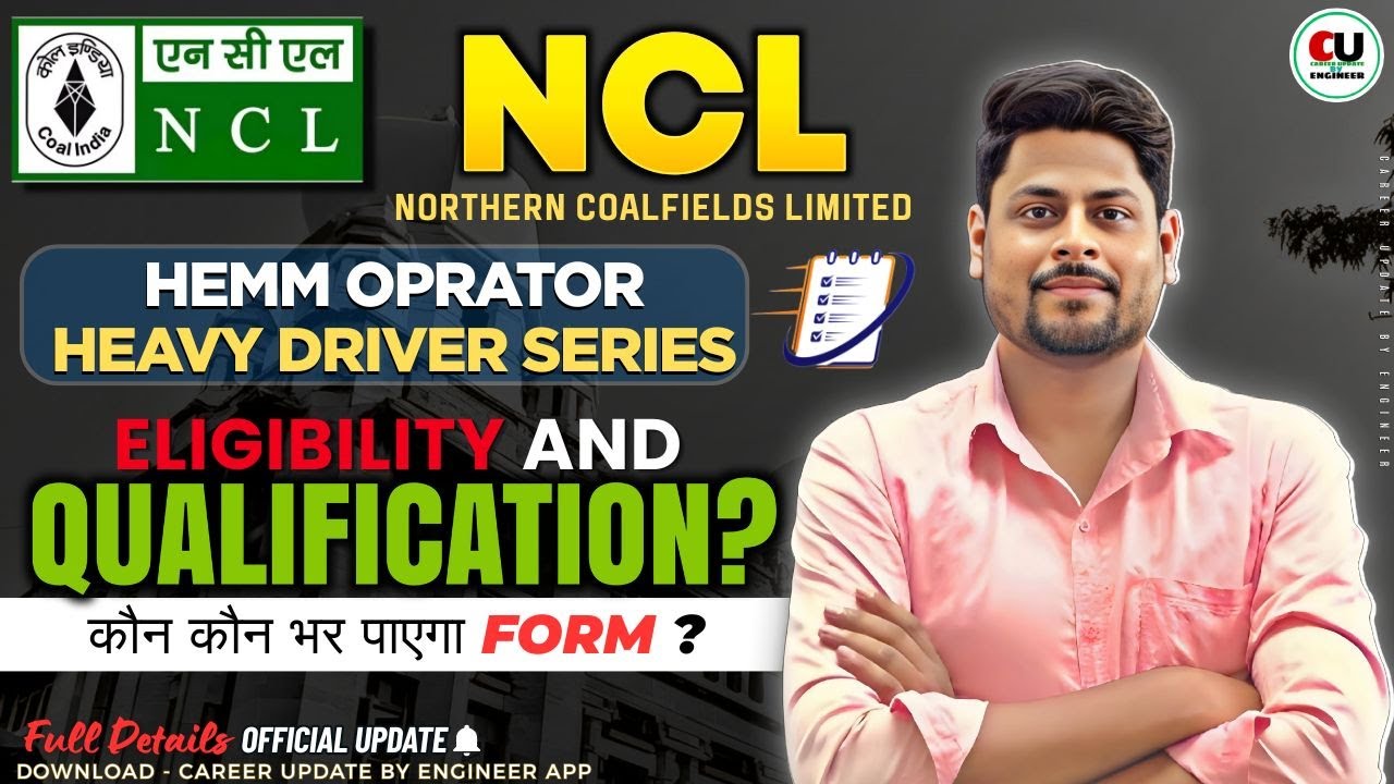 NCL HEMM Operator Eligibility & Qualification | NCL HMM Operator Upcoming Recruitment 2025 | NCL