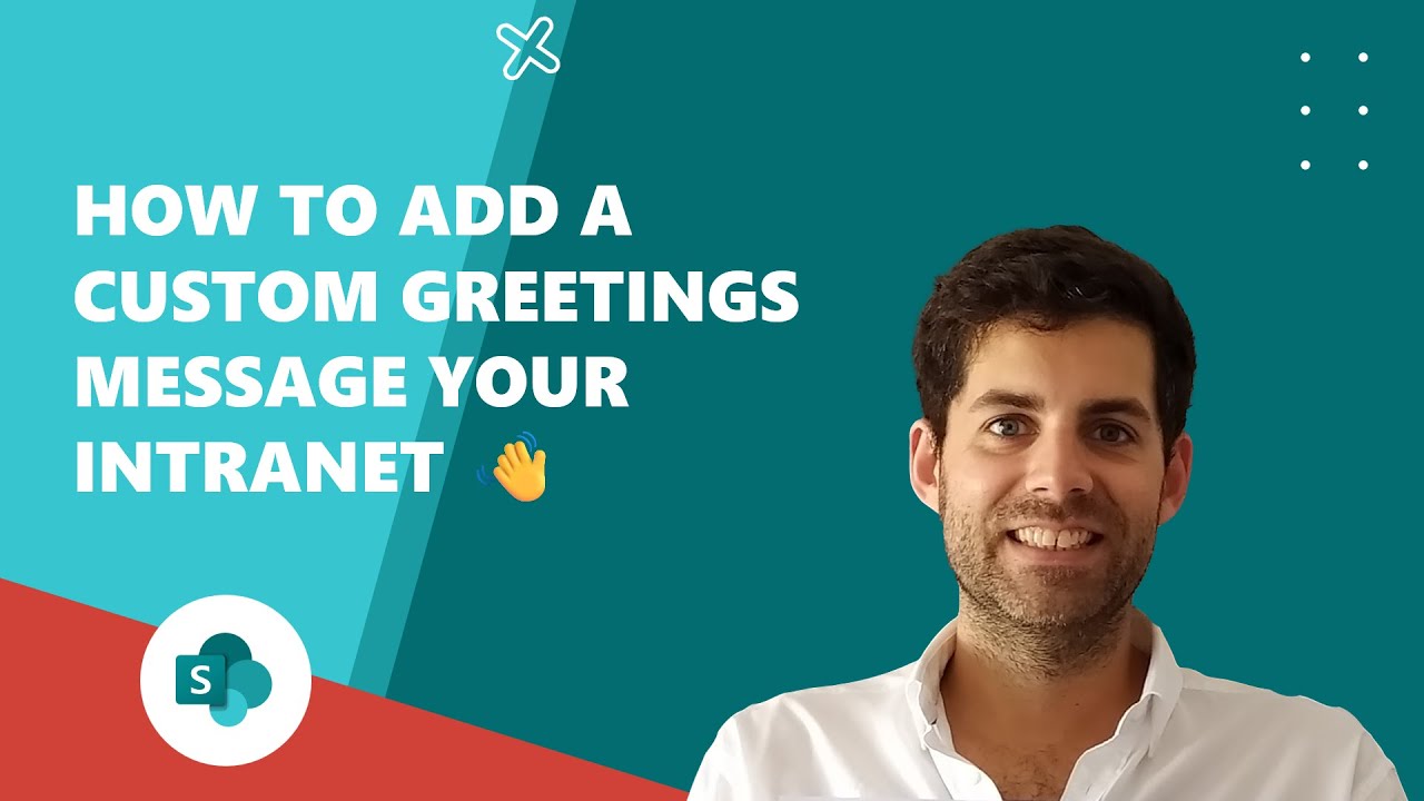 How to add a custom greetings message your SharePoint intranet 👋