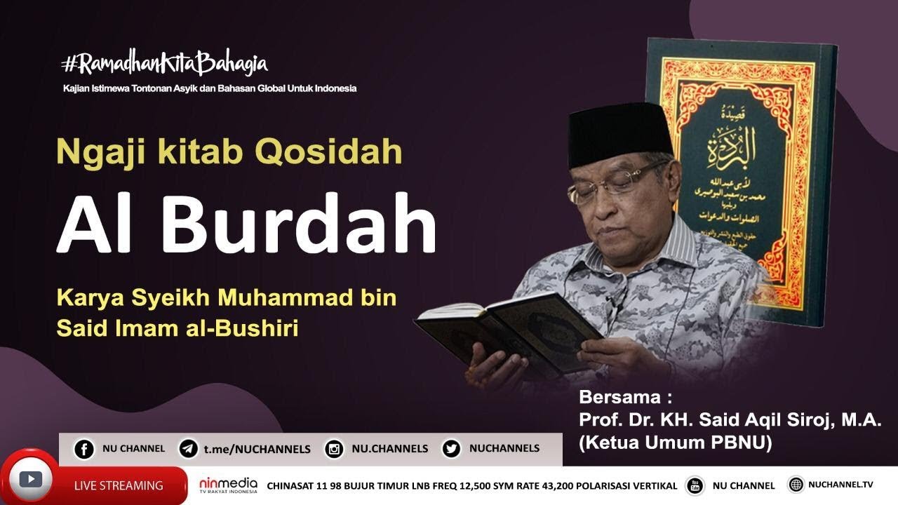 QOSIDAH AL BURDAH KH SAID AQIL SIROJ MA