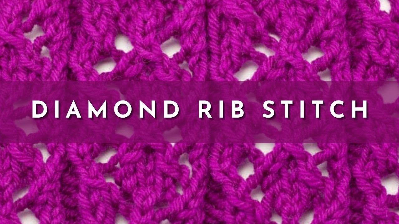 How to Knit the Diamond Rib Stitch | Knitting Stitch Pattern | English Style