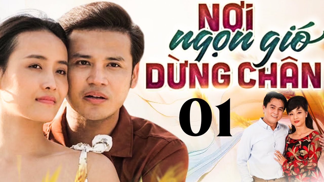 PHIM NƠI NGỌN GIÓ DỪNG CHÂN - TẬP 1 | PHIM BỘ VIỆT NAM HAY NHẤT 2024 | PHIM TẾT HAY NHẤT 2024