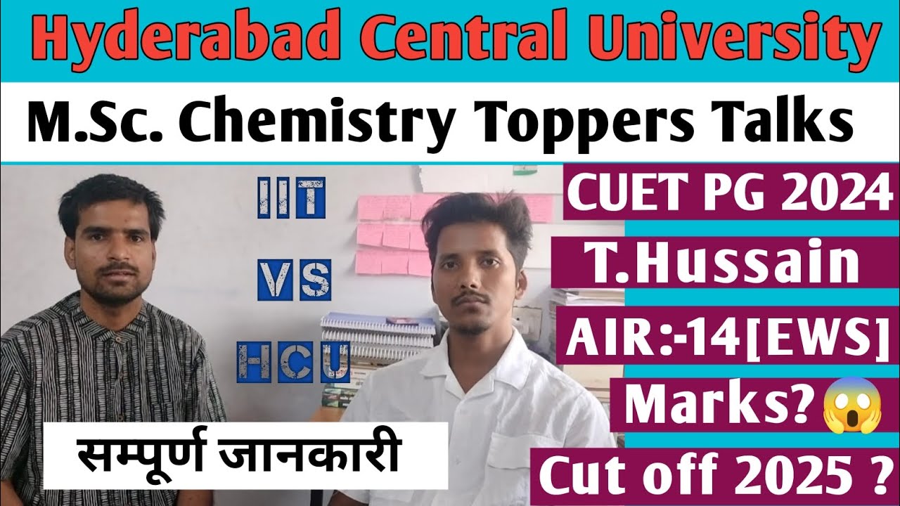 CUET PG | M.Sc. Chemistry Topper Talks |University Of Hyderabad MSc Chemistry | Cut off 2024