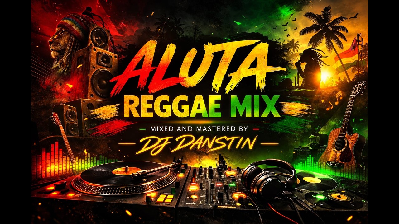 ALUTA REGGAE ROOTS MIX EP02 | FT DJ DANSTIN