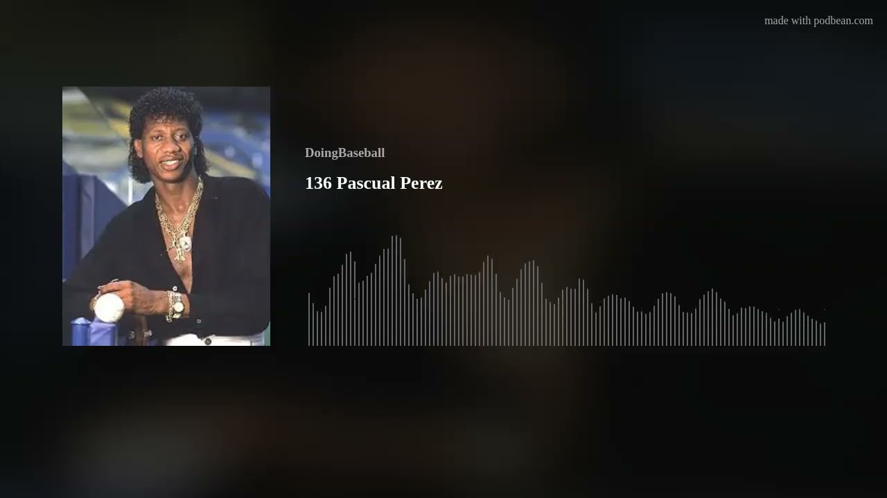 136 Pascual Perez