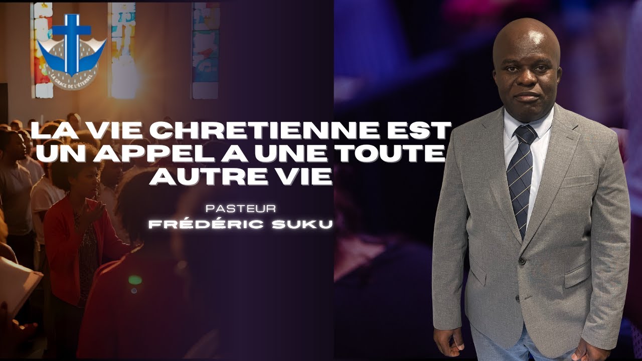 CULTE DU 09/11/25 | LA VIE CHRETIENNE EST UN APPEL A UNE TOUTE AUTRE VIE | PST FREDERIC SUKU