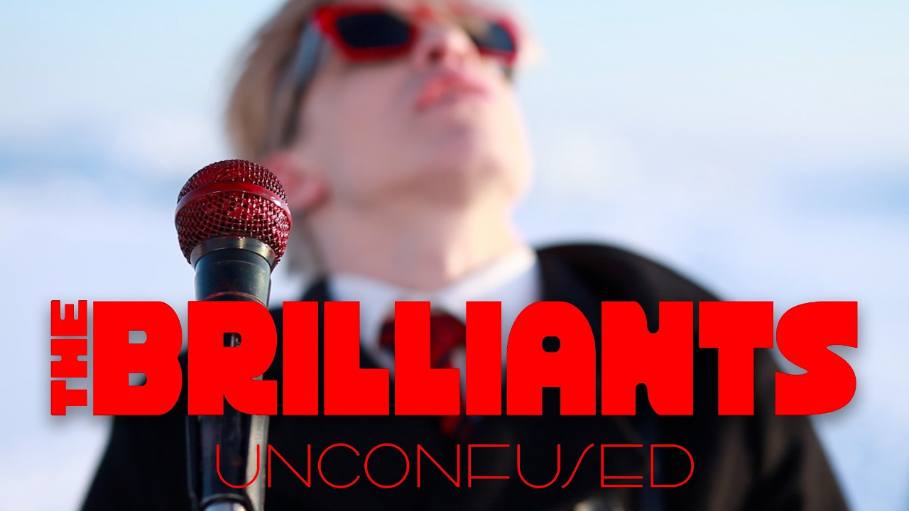 THE BRILLIANTS - Unconfused [Official Music Video]