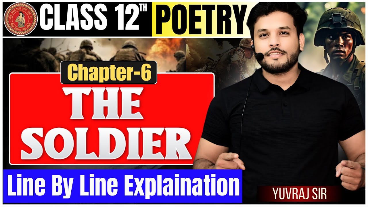 The Soldier Line by Line Explanation in Hindi | 12th English Chapter 6 Poetry | Yuvraj sir |