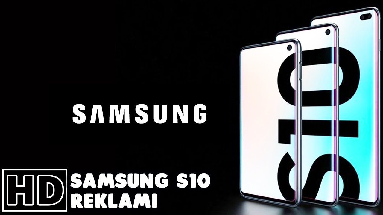 Samsung S10 Reklamı
