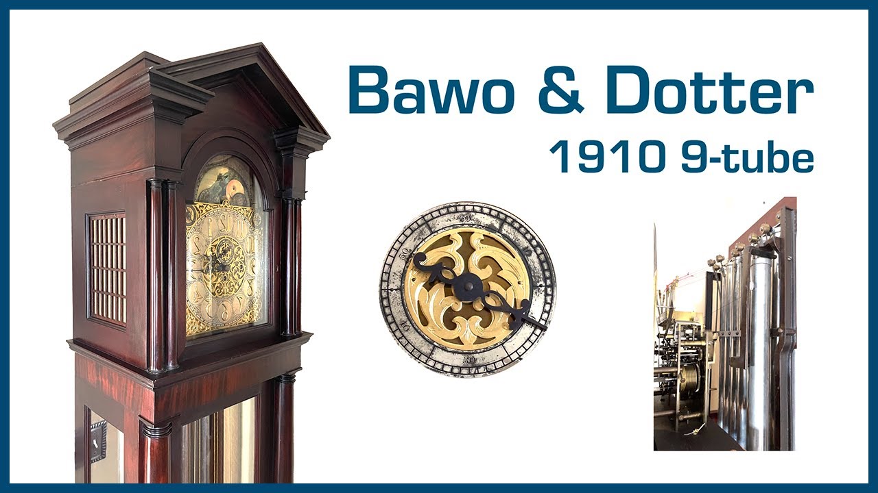 Bawo & Dotter 1910 9-tube Grandfather Clock