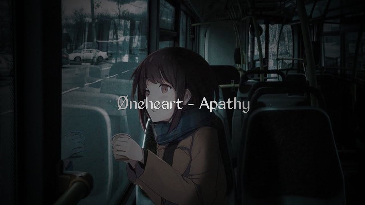 Apathy (slowed + reverb)
