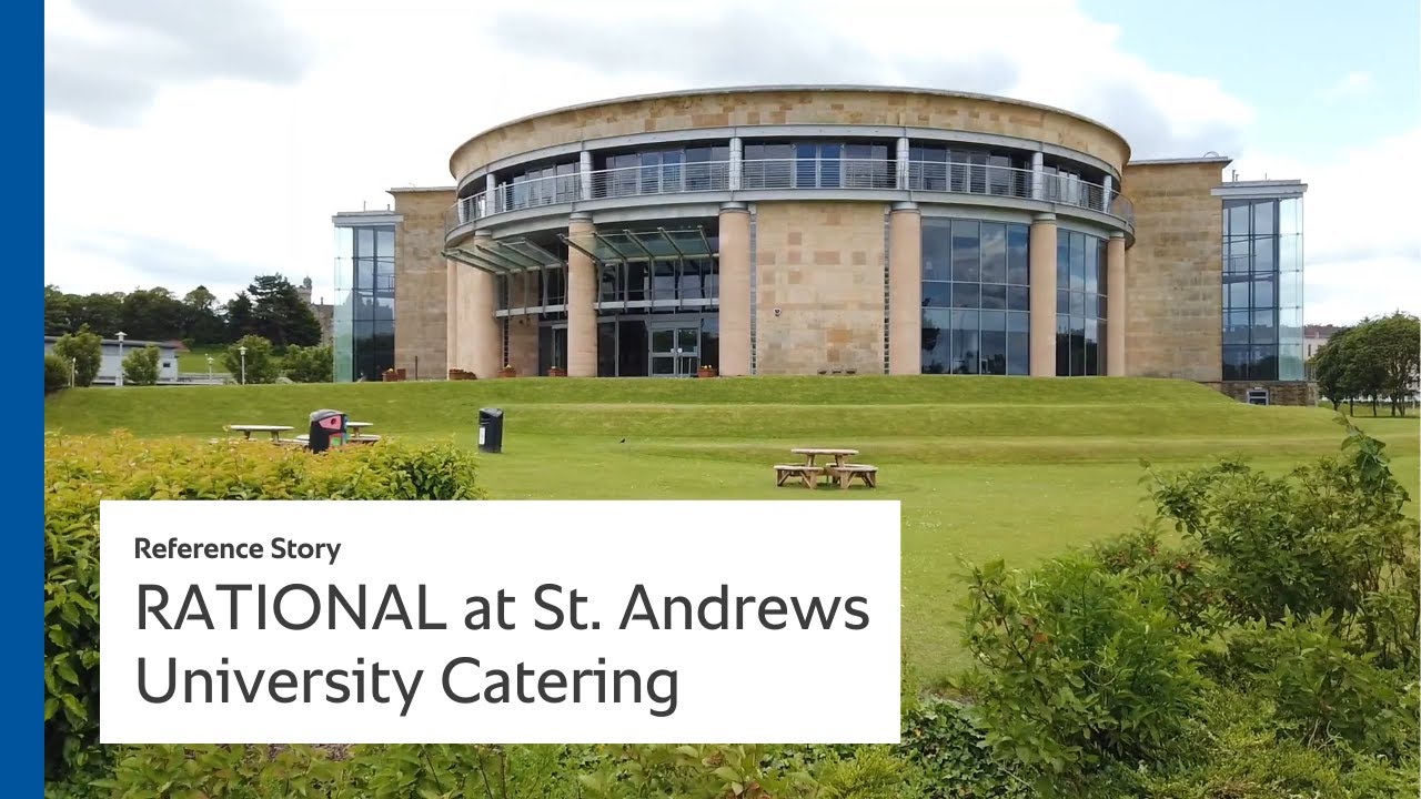 RATIONAL kitchen appliances at St. Andrews University Catering | RATIONAL