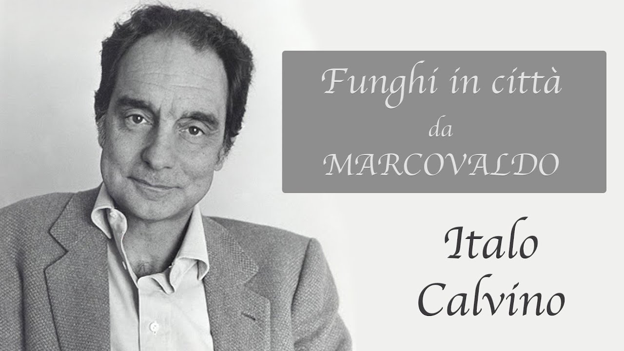 Calvino - Marcovaldo - Primavera - Funghi in città