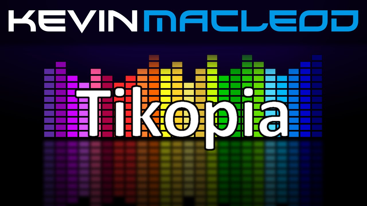 Kevin MacLeod: Tikopia