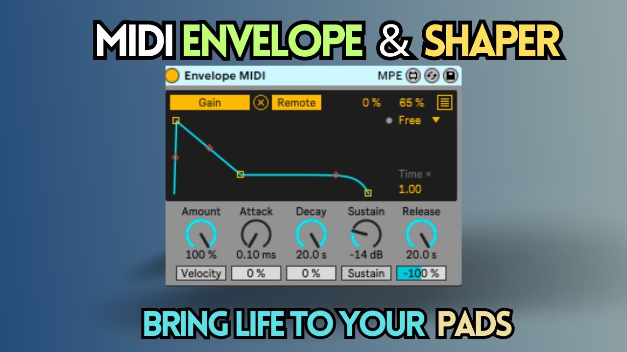 Midi Shaper and Envelope - Bring your pads to life!