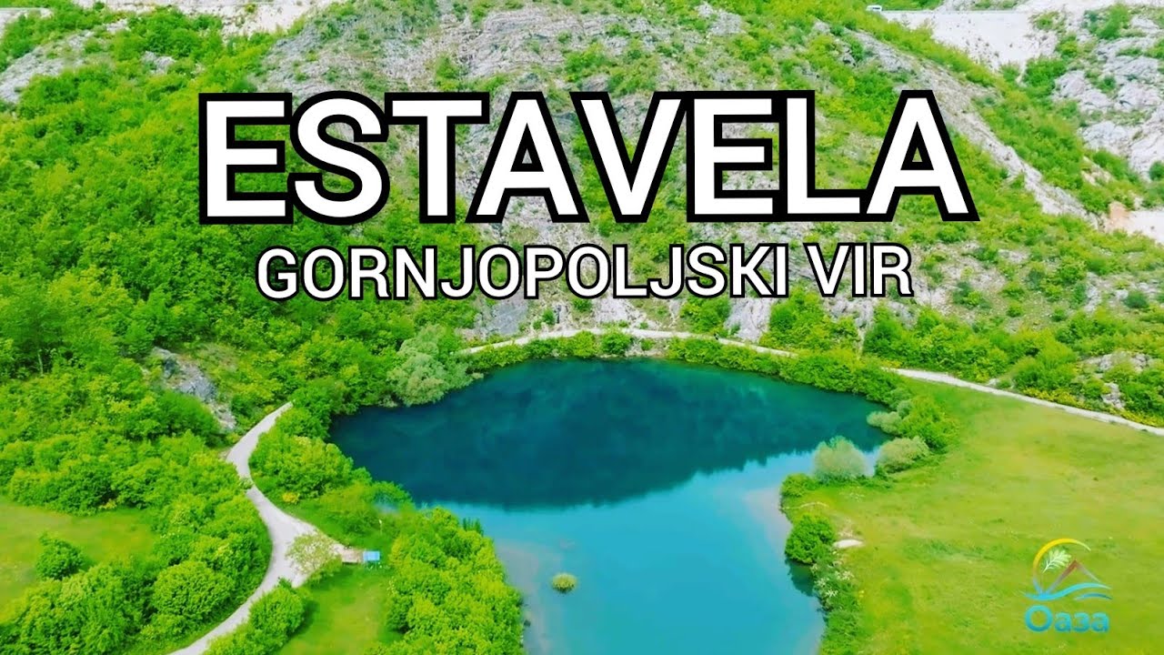 Oaza ep.29 - Estavela - Gornjopoljski vir 💦