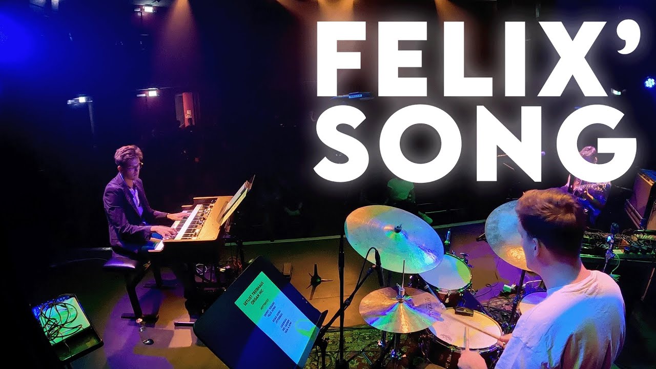 Organ Nic - Felix' Song