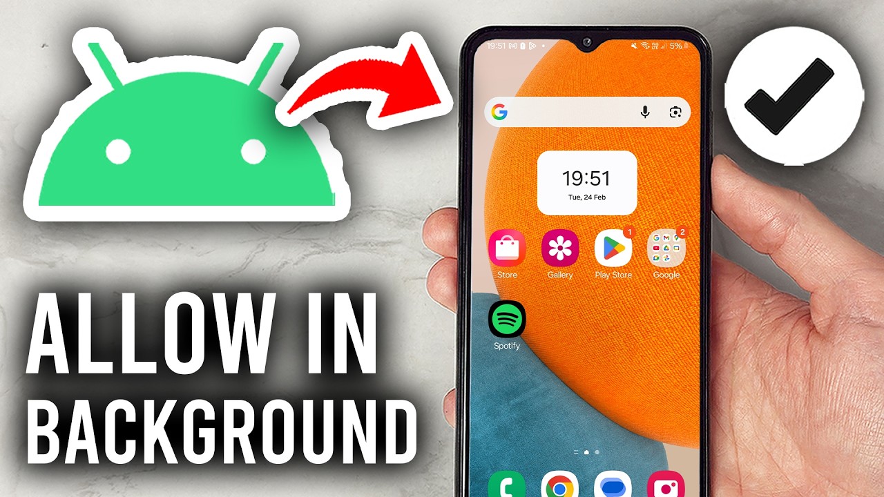 How To Allow App To Run In Background On Android - Step By Step
