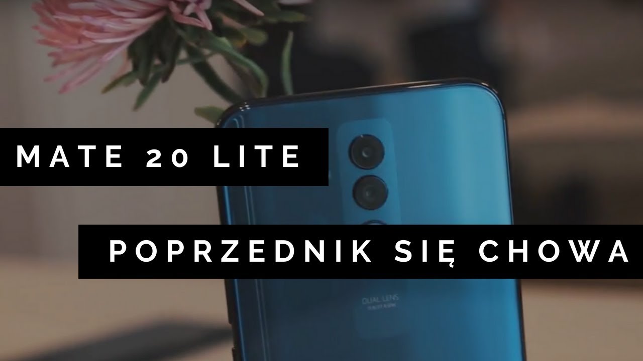 Huawei Mate 20 Lite: Duży krok naprz&oacute;d [Szybka Opinia]