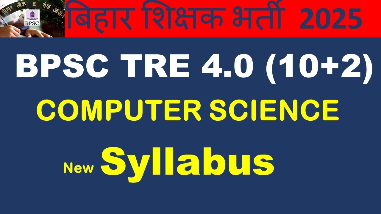 BPSC TRE 4.0 Computer Science Syllabus | Complete Overview for Aspirants | EdutechCode