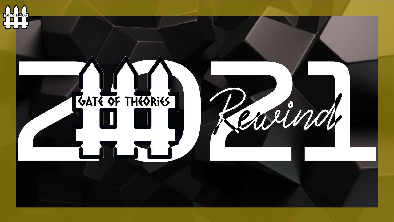 Gate Of Theories Rewind 2021