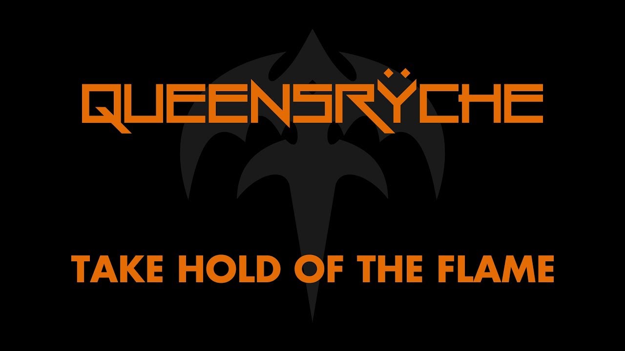 Queensrÿche - Take Hold Of The Flame (Lyrics) Official Remaster