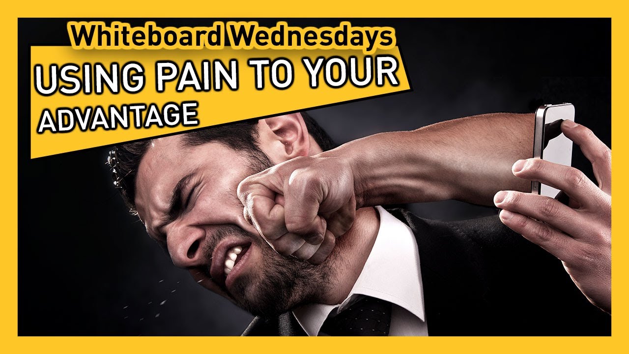 Using PAIN to your ADVANTAGE | Whiteboard Wednesday