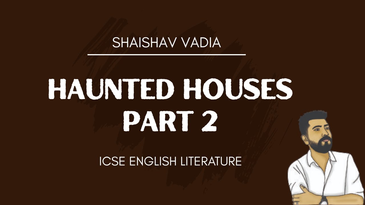 Haunted Houses (Wrap up)